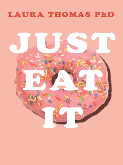 Title details for Just Eat It by Laura Thomas - Wait list